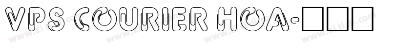 VPS Courier Hoa字体转换